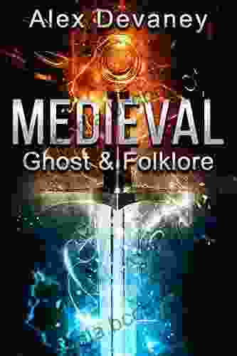 Medieval Ghost Folklore: (1066: A Short History Of The Norman Invasion) Battle Of Stamford Bridge Battle Of Hastings Ghosts Viking Anglo Saxon Norman Kings (Ghosts Legends Myths 3)