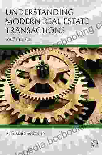 Understanding Modern Real Estate Transactions Fourth Edition (Carolina Academic Press Understanding)