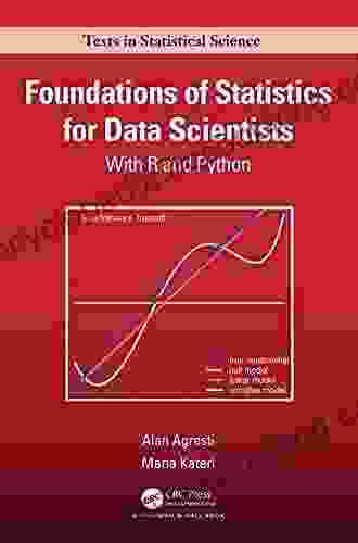 Foundations Of Statistics For Data Scientists: With R And Python (Chapman Hall/CRC Texts In Statistical Science)