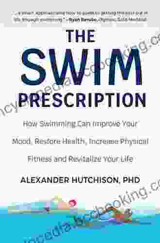 Swim Prescription: The Doctor Designed Program For Health And Longevity