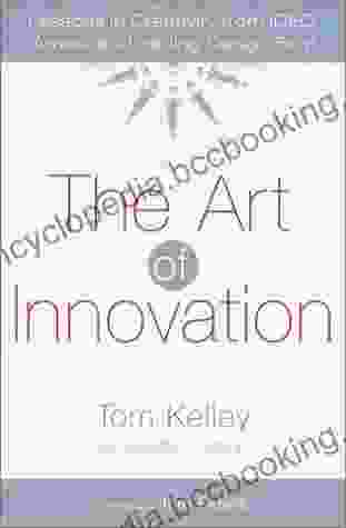 The Art Of Innovation: Lessons In Creativity From IDEO America S Leading Design Firm