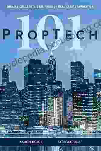 PropTech 101: Turning Chaos Into Cash Through Real Estate Innovation