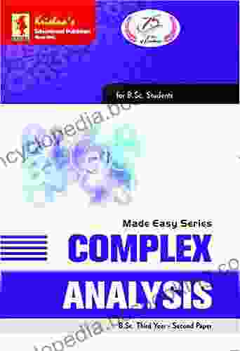 Krishna S ME Complex Analysis Made Easy (Fully Solved) Reference For BSc Competitive Exams 3rd Edition 540+ Pages Code 760 (Mathematics For B Sc And Competitive Exams 5)