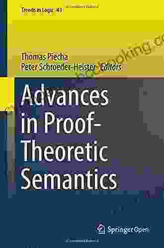 Advances In Proof Theoretic Semantics (Trends In Logic 43)