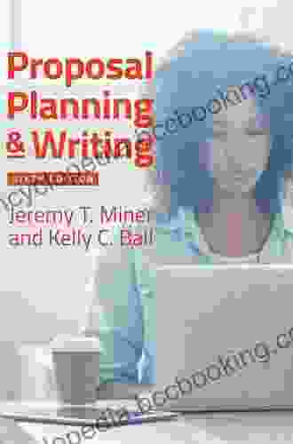 Proposal Planning Amp Writing 6th Edition