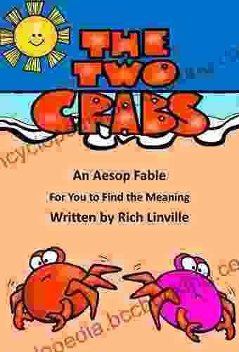 The Two Crabs An Aesop Fable For You To Find The Meaning (Fables Folk Tales And Fairy Tales)