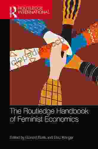 The Routledge Handbook Of Feminist Economics (Routledge International Handbooks)