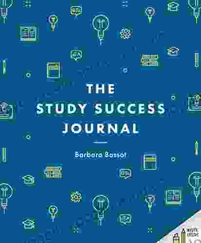 The Study Success Journal (Bloomsbury Study Skills)