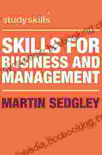 Skills For Business And Management (Bloomsbury Study Skills)