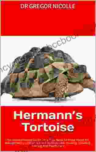 Hermann S Tortoise : The Comprehensive Guide On All You Need To Know About The Management Profile Of Herman Tortoise Care Housing Handling Feeding And Health Care