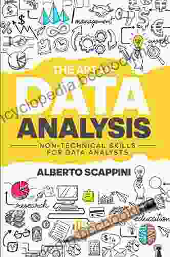 The Art Of Data Analysis: Non Technical Skills For Data Analysts