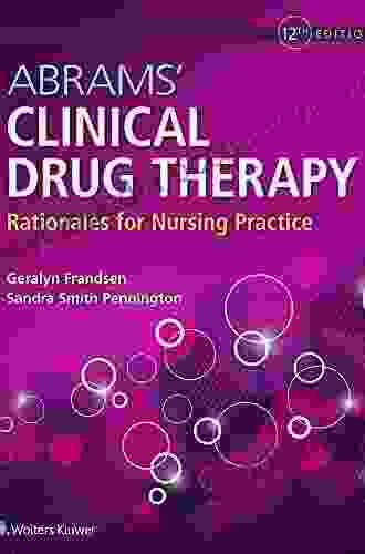 Abrams Clinical Drug Therapy: Rationales For Nursing Practice