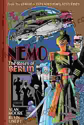 Nemo: Roses Of Berlin (League Of Extraordinary Gentlemen(Nemo Series) 2)