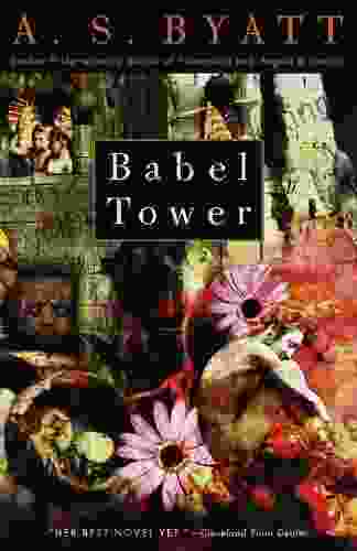 Babel Tower (Vintage International) A S Byatt