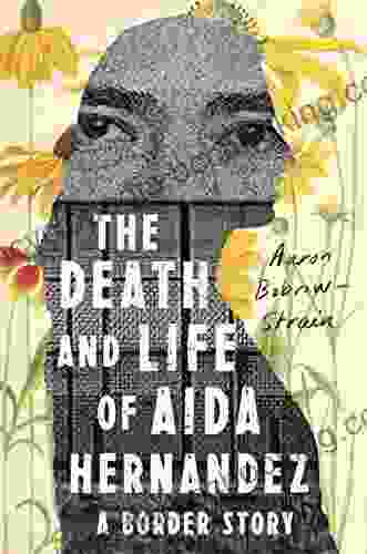 The Death And Life Of Aida Hernandez: A Border Story