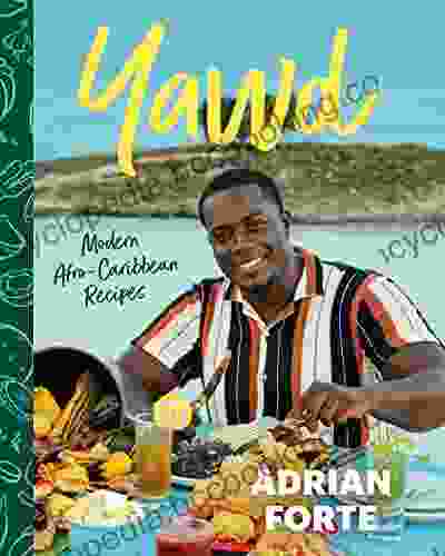 Yawd: Modern Afro Caribbean Recipes Adrian Forte
