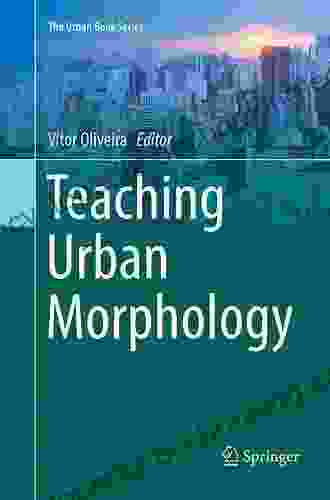 Teaching Urban Morphology (The Urban Series)