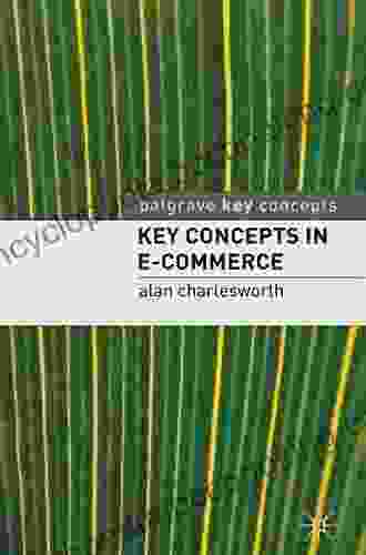 Key Concepts In E Commerce Alan Charlesworth
