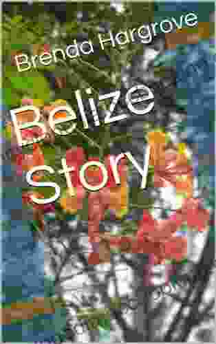 Belize Story A R Corbin