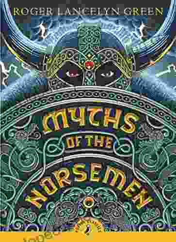 Myths Of The Norsemen (Puffin Classics)