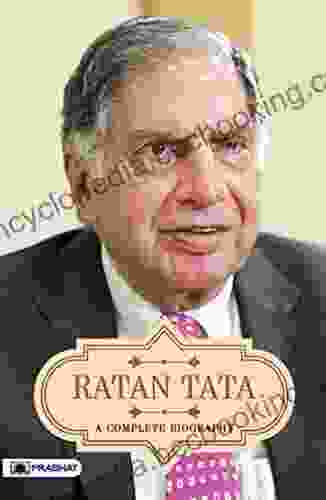 Ratan Tata A Complete Biography