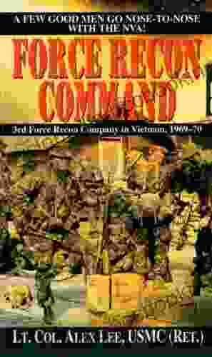 Force Recon Command: 3rd Force Recon Company In Vietnam 1969 70