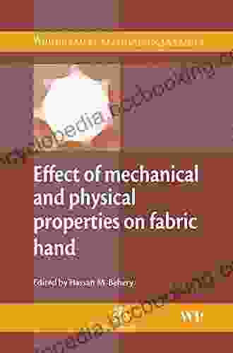 Effect Of Mechanical And Physical Properties On Fabric Hand (Woodhead Publishing In Textiles)