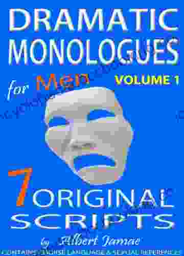Dramatic Monologues For Men Volume 1