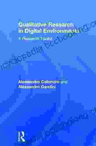 Qualitative Research In Digital Environments: A Research Toolkit