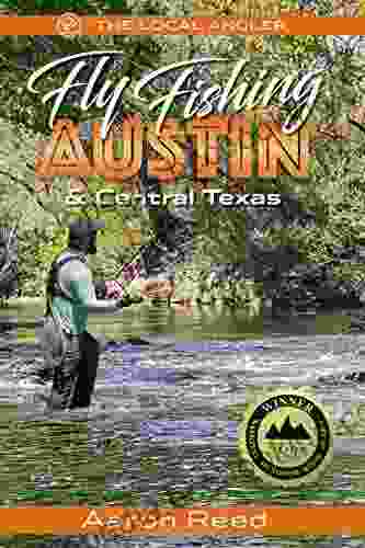 The Local Angler Fly Fishing Austin Central Texas