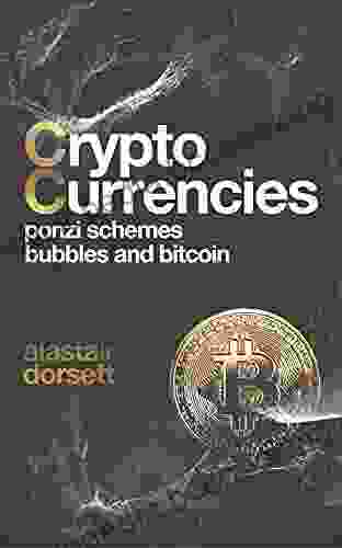 Cryptocurrencies: Ponzi Schemes Bubbles And Bitcoin (Investing For Beginners)