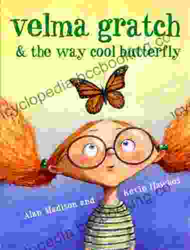 Velma Gratch And The Way Cool Butterfly