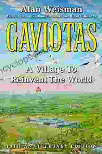 Gaviotas: A Village To Reinvent The World 2nd Edition