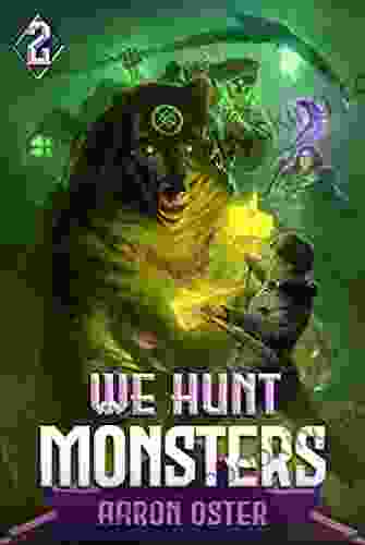 We Hunt Monsters 2 Aaron Oster